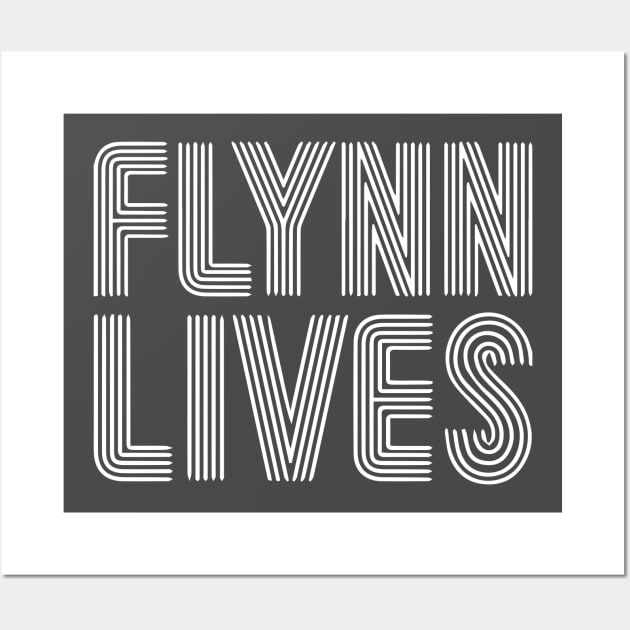 Flynn Lives Wall Art by MinerUpgrades